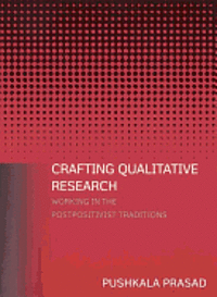 bokomslag Crafting Qualitative Research: Working in the Postpositivist Traditions