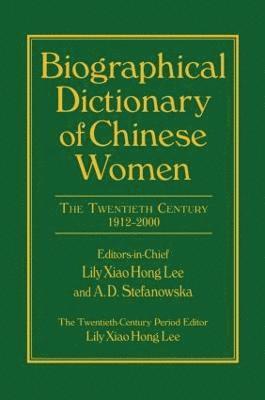 bokomslag Biographical Dictionary of Chinese Women: v. 2: Twentieth Century