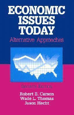 Economic Issues Today: Alternative Approaches 1