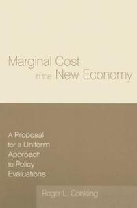 bokomslag Marginal Cost in the New Economy: A Proposal for a Uniform Approach to Policy Evaluations