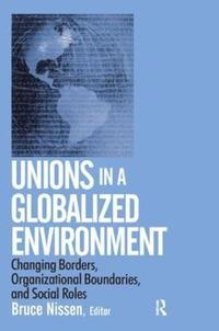 bokomslag Unions in a Globalized Environment