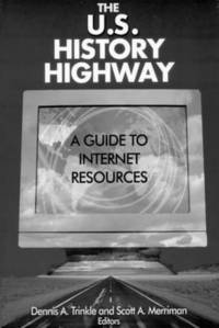 bokomslag The U.S. History Highway: A Guide to Internet Resources [With CDROM]