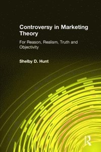 bokomslag Controversy in Marketing Theory: For Reason, Realism, Truth and Objectivity
