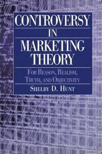 bokomslag Controversy in Marketing Theory: For Reason, Realism, Truth and Objectivity