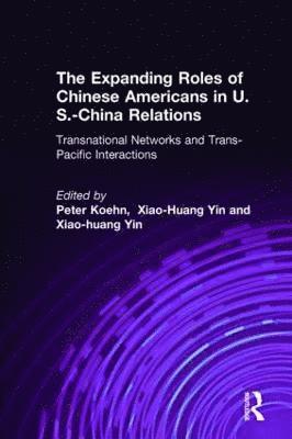 The Expanding Roles of Chinese Americans in U.S.-China Relations 1