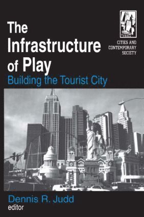 Dennis R. Judd - Infrastructure of Play, Häftad