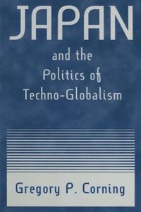 bokomslag Japan and the Politics of Techno-globalism