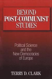 bokomslag Beyond Post-communist Studies