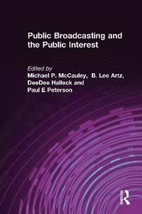 bokomslag Public Broadcasting and the Public Interest