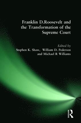 Franklin D. Roosevelt and the Transformation of the Supreme Court 1