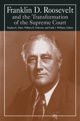 bokomslag Franklin D. Roosevelt and the Transformation of the Supreme Court