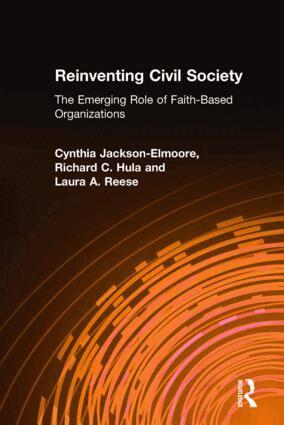Cynthia Jackson-Elmoore, Richard C. Hula, Laura A. Reese - Reinventing Civil Society: The Emerging Role of Faith-Based Organizations, Inbunden