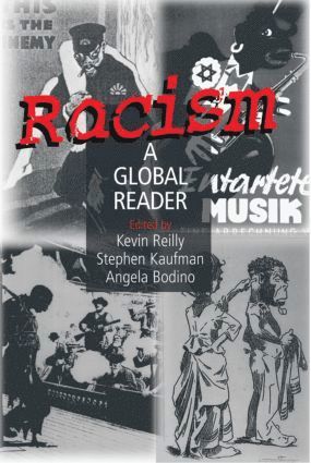Thomas Reilly, Stephen Kaufman, Angela Bodino - Racism: A Global Reader, Inbunden