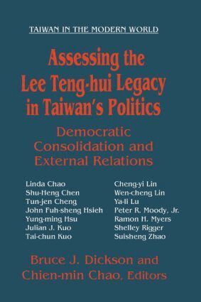 Bruce Dickson, Chien-Min Chao - Assessing the Lee Teng-hui Legacy in Taiwan's Politics, Häftad