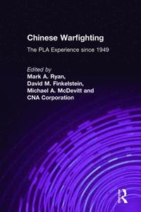 bokomslag Chinese Warfighting: The PLA Experience since 1949