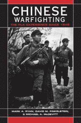 bokomslag Chinese Warfighting: The PLA Experience since 1949