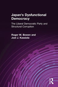 bokomslag Japan's Dysfunctional Democracy: The Liberal Democratic Party and Structural Corruption