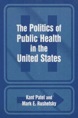 The Politics of the Public Health in the United States 1
