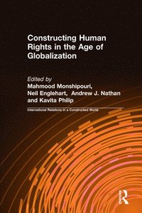 bokomslag Constructing Human Rights in the Age of Globalization