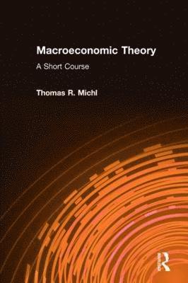 Macroeconomic Theory: A Short Course 1