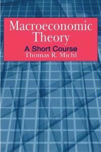 bokomslag Macroeconomic Theory: A Short Course