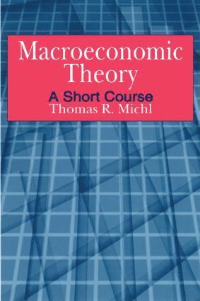 bokomslag Macroeconomic Theory: A Short Course