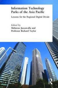 bokomslag Information Technology Parks of the Asia Pacific: Lessons for the Regional Digital Divide