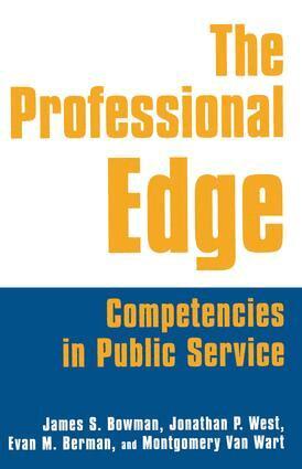 James S. Bowman, Jonathan P. West, Margo Berman, Montgomery Van Wart - Professional Edge, Häftad