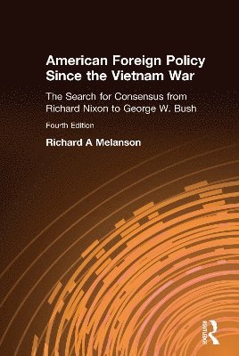 bokomslag American Foreign Policy Since the Vietnam War