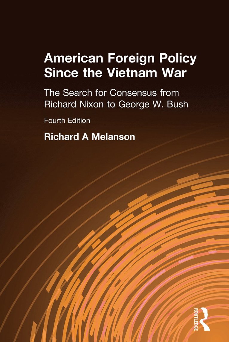 American Foreign Policy Since the Vietnam War 1