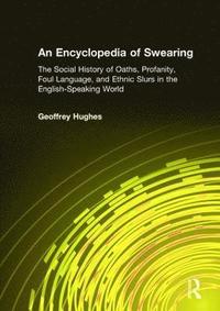 bokomslag An Encyclopedia of Swearing