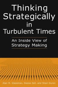 bokomslag Thinking Strategically in Turbulent Times: An Inside View of Strategy Making