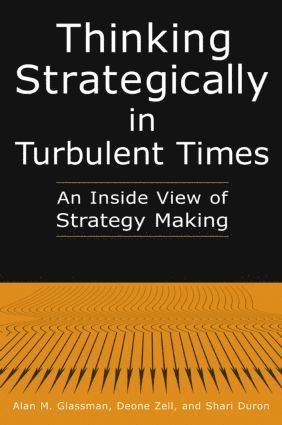 bokomslag Thinking Strategically in Turbulent Times: An Inside View of Strategy Making