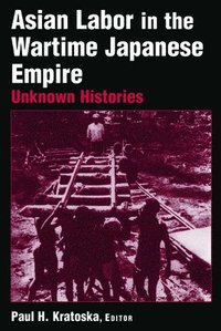 bokomslag Asian Labor in the Wartime Japanese Empire