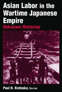 bokomslag Asian Labor in the Wartime Japanese Empire