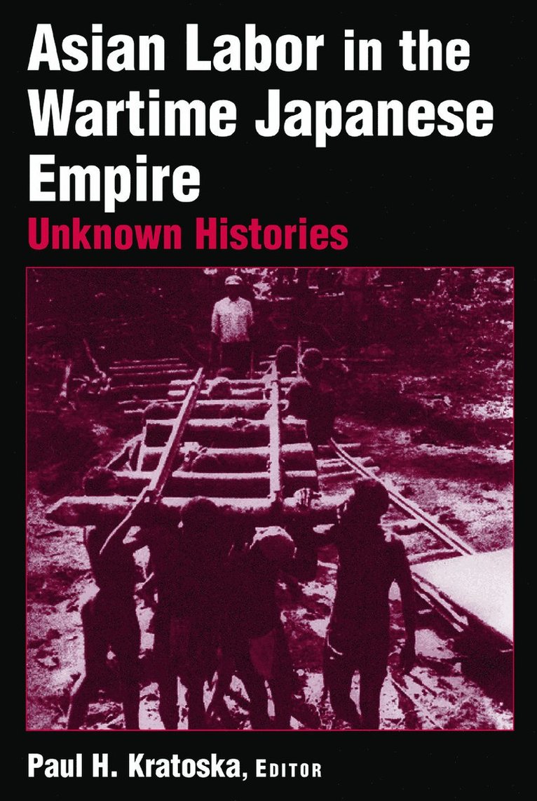 Asian Labor in the Wartime Japanese Empire