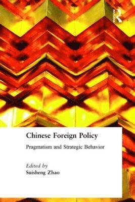 Suisheng Zhao - Chinese Foreign Policy, Inbunden