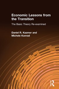 bokomslag Economic Lessons from the Transition: The Basic Theory Re-examined