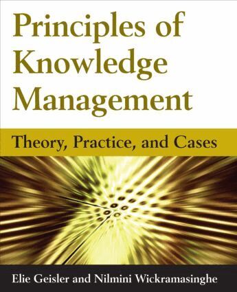 Eliezer Geisler, Nilmini Wickramasinghe - Principles of Knowledge Management, Häftad