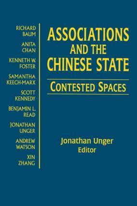 Jonathan Unger - Associations and the Chinese State: Contested Spaces, Inbunden