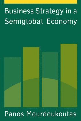 bokomslag Business Strategy in a Semiglobal Economy