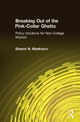 Breaking Out of the Pink-Collar Ghetto 1