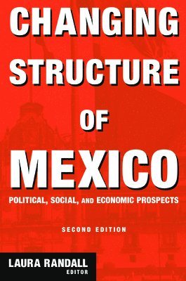 Laura Randall - Changing Structure of Mexico, Häftad