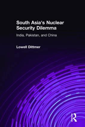 Lowell Dittmer - South Asia's Nuclear Security Dilemma, Inbunden