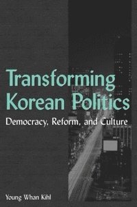 bokomslag Transforming Korean Politics