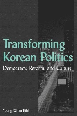 bokomslag Transforming Korean Politics