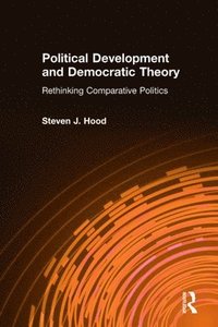 bokomslag Political Development and Democratic Theory