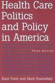 Health Care Politics and Policy in America 1