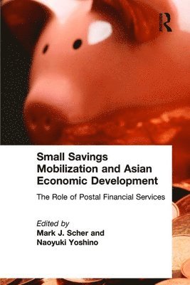 Small Savings Mobilization and Asian Economic Development 1