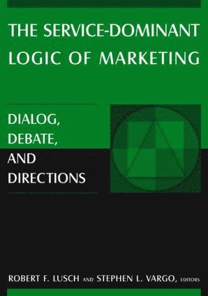 Service-Dominant Logic of Marketing
